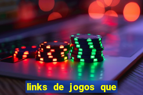 links de jogos que ganha dinheiro